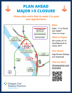 I-5 closure General flyer OCFP | Oregon City Family Practice I-5 closure General flyer OCFP | Oregon City Family Practice